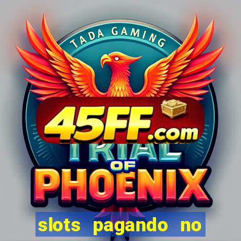 slots pagando no cadastro saque free